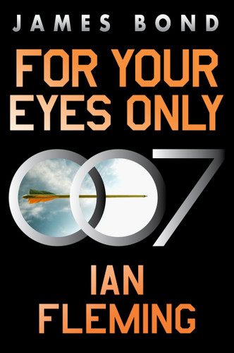For Your Eyes Only: A James Bond Adventure (James Bond #8) book cover by Ian Fleming