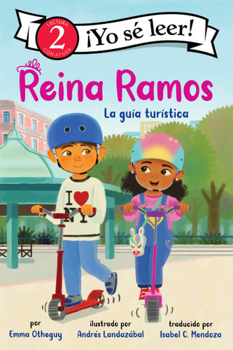 Reina Ramos: La guía turística: Reina Ramos: Tour Guide (Spanish Edition) (I Can Read Level 2) [9780063230057]