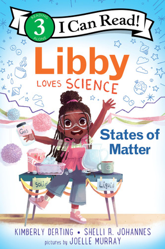 Libby Loves Science: States of Matter (I Can Read Level 3) book cover by Kimberly Derting, Shelli R. Johannes