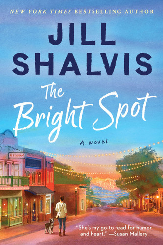 The Bright Spot: A Novel book cover by Jill Shalvis