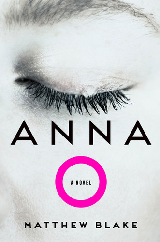 Anna O: A Novel book cover by Matthew Blake