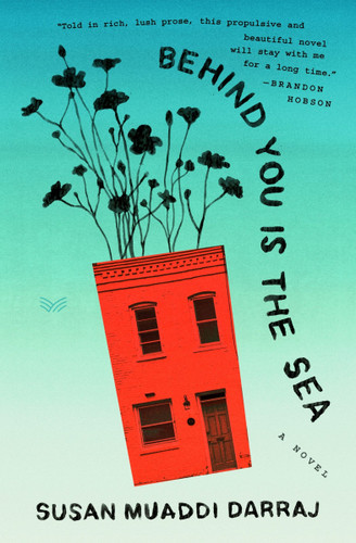 Behind You Is the Sea: A Novel book cover by Susan Muaddi Darraj