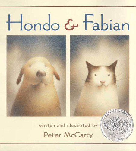 Hondo and Fabian: (Caldecott Honor Book) book cover by Peter McCarty