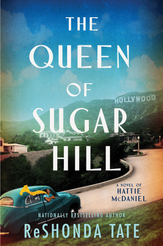 The Queen of Sugar Hill: A Novel of Hattie McDaniel book cover by ReShonda Tate