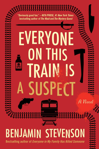 Everyone on This Train Is a Suspect: A Novel book cover by Benjamin Stevenson
