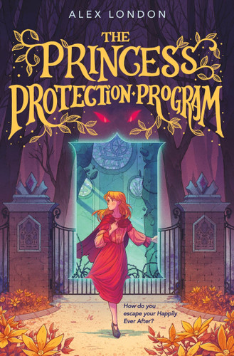 The Princess Protection Program book cover by Alex London