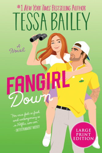 Fangirl Down: A Novel (Big Shots #1) book cover by Tessa Bailey