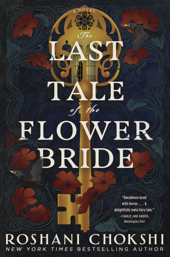 The Last Tale of the Flower Bride: A Novel book cover by Roshani Chokshi