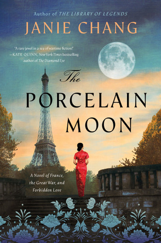 The Porcelain Moon: A Novel of France, the Great War, and Forbidden Love book cover by Janie Chang