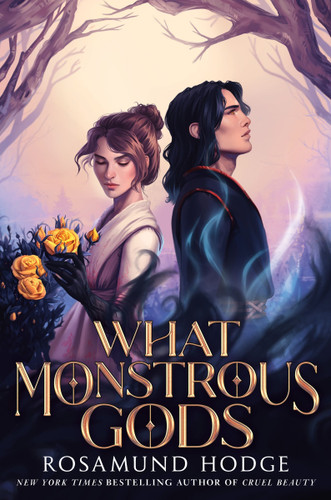 What Monstrous Gods book cover by Rosamund Hodge