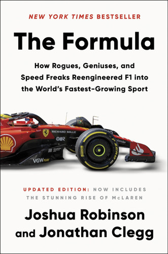 The Formula: How Rogues, Geniuses, and Speed Freaks Reengineered F1 into the World's Fastest-Growing Sport book cover by Joshua Robinson, Jonathan Clegg