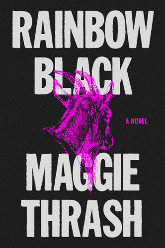 Rainbow Black: A Novel book cover by Maggie Thrash