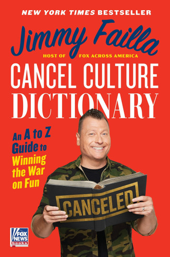 Cancel Culture Dictionary: An A to Z Guide to Winning the War on Fun book cover by Jimmy Failla