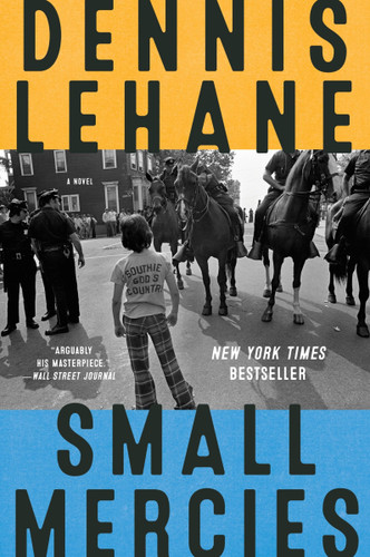 Small Mercies: A Novel book cover by Dennis Lehane