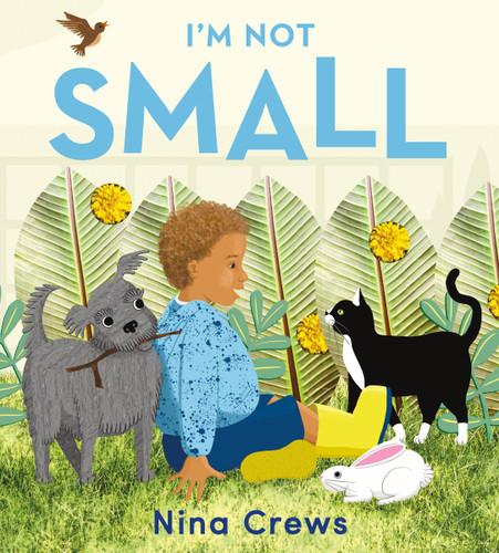 I'm Not Small book cover by Nina Crews