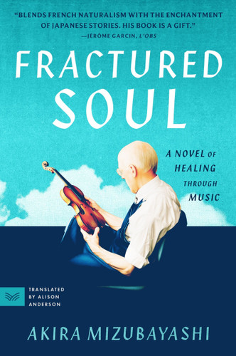 Fractured Soul: A Novel book cover by Akira Mizubayashi