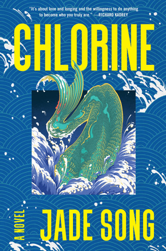 Chlorine: A Novel book cover by Jade Song
