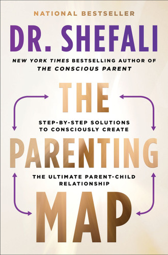 The Parenting Map: Step-by-Step Solutions to Consciously Create the Ultimate Parent-Child Relationship book cover by Shefali Tsabary