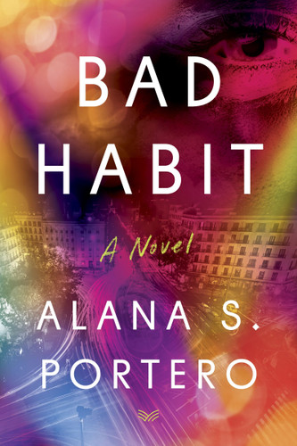 Bad Habit: A Novel book cover by Alana S. Portero