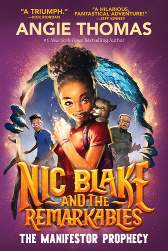 Nic Blake and the Remarkables: The Manifestor Prophecy (Nic Blake and the Remarkables #1) book cover by Angie Thomas