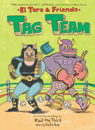 Tag Team: El Toro & Friends: A Graphic Novel (World of ¡Vamos!) book cover by Raúl the Third