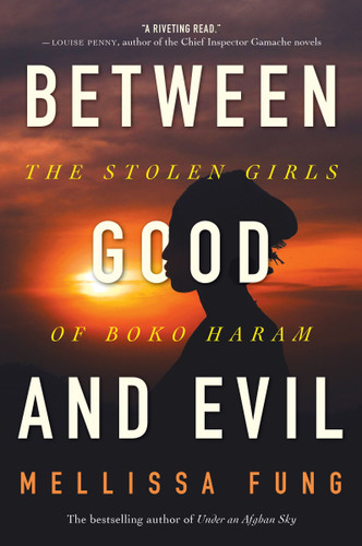 Between Good and Evil: The Stolen Girls of Boko Haram book cover by Mellissa Fung