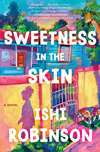 Sweetness in the Skin: A Novel book cover by Ishi Robinson