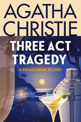 Three Act Tragedy: A Hercule Poirot Mystery: The Official Authorized Edition (Hercule Poirot Mysteries #10) book cover by Agatha Christie