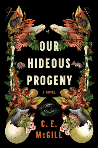 Our Hideous Progeny: A Novel book cover by C.E. McGill
