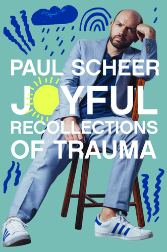 Joyful Recollections of Trauma book cover by Paul Scheer