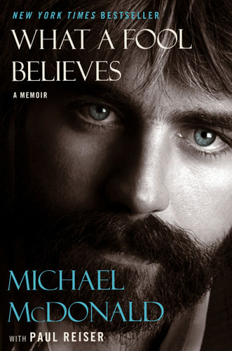 What a Fool Believes: A Memoir book cover by Michael McDonald, Paul Reiser