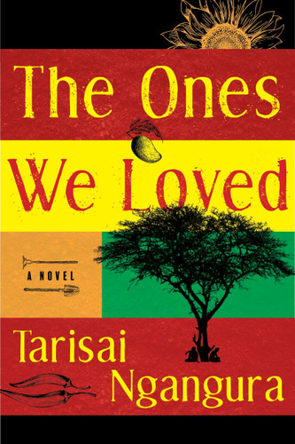 The Ones We Loved: A Novel book cover by Tarisai Ngangura