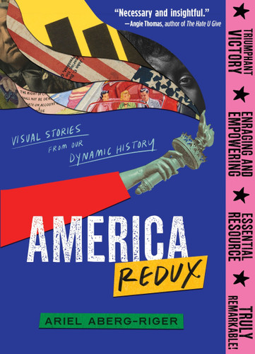 America Redux: Visual Stories from Our Dynamic History book cover by Ariel Aberg-Riger