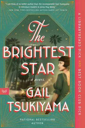 The Brightest Star: A Historical Novel Based on the True Story of Anna May Wong book cover by Gail Tsukiyama