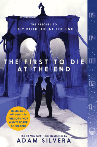 The First to Die at the End (They Both Die at the End Series #2) book cover by Adam Silvera