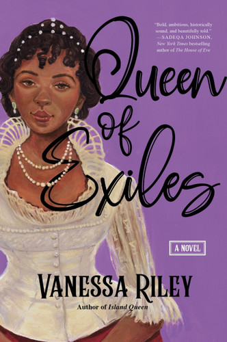 Queen of Exiles: A Novel of a True Black Regency Queen book cover by Vanessa Riley