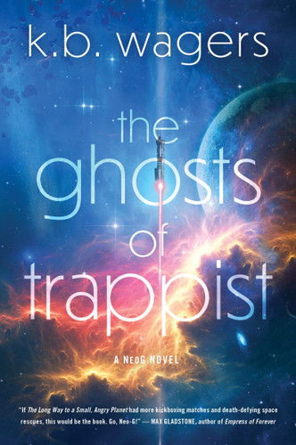 The Ghosts of Trappist (NeoG #3) book cover by K. B. Wagers