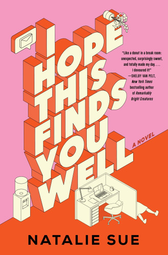 I Hope This Finds You Well: A Novel book cover by Natalie Sue