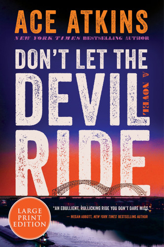Don't Let the Devil Ride: A Novel book cover by Ace Atkins
