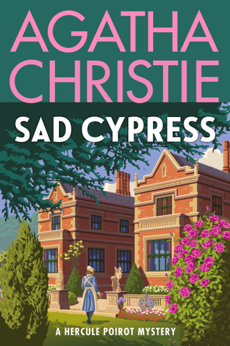 Sad Cypress: A Hercule Poirot Mystery: The Official Authorized Edition (Hercule Poirot Mysteries #20) book cover by Agatha Christie