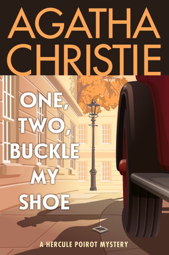 One, Two, Buckle My Shoe: A Hercule Poirot Mystery: The Official Authorized Edition (Hercule Poirot Mysteries #21) book cover by Agatha Christie