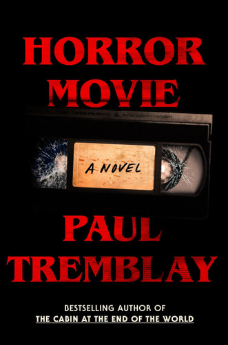 Horror Movie: A Novel book cover by Paul Tremblay