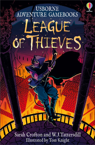 League of Thieves (Adventure Gamebooks) book cover by Sarah Crofton, W.J.Tattersdill