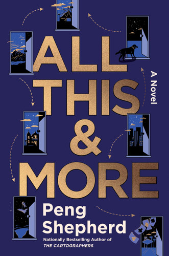All This and More: A Novel book cover by Peng Shepherd
