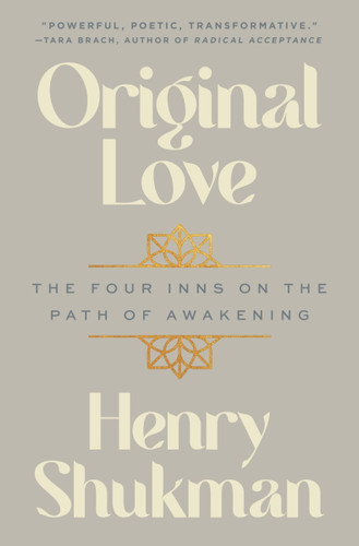 Original Love: The Four Inns on the Path of Awakening book cover by Henry Shukman