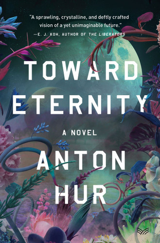 Toward Eternity: A Novel book cover by Anton Hur