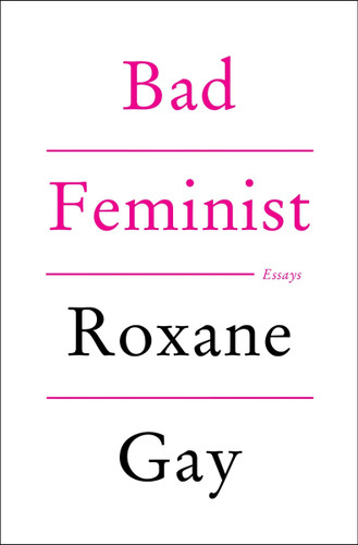Bad Feminist: Essays book cover by Roxane Gay
