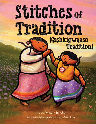 Stitches of Tradition (Gashkigwaaso Tradition) book cover by Marcie Rendon