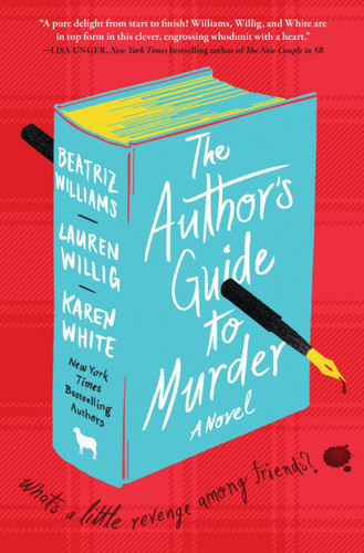 The Author's Guide to Murder: A Novel book cover by Beatriz Williams, Lauren Willig, Karen White