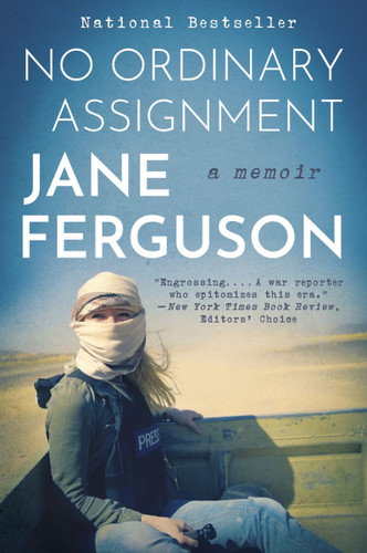 No Ordinary Assignment: A Memoir book cover by Jane Ferguson